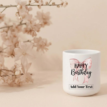 Personalized Happy Birthday Ceramic Mug with Custom Text